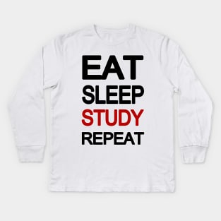 Eat Sleep Study Repeat Kids Long Sleeve T-Shirt